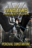  Percival Constantine - Vanguard: Heroes Fallen - Vanguard, #4.