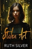  Ruth Silver - Stolen Art.