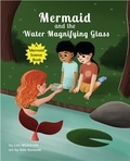  Lois Wickstrom - Mermaid and the Water Magnifying Glass - Mermaid Science.