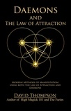  David Thompson - Daemons and the Law of Attraction - High Magick, #3.