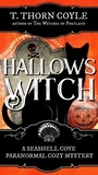  T. Thorn Coyle - Hallows Witch - A Seashell Cove Cozy Paranormal Mystery, #5.