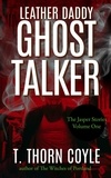  T. Thorn Coyle - Leather Daddy Ghost Talker - The Jasper Stories, #1.