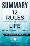  EssentialInsight Summaries - Summary: 12 Rules for Life: An Antidote to Chaos - by Jordan B. Peterson.