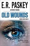  E. R. Paskey - Old Wounds - Finder, #3.