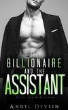  Angel Devlin - The Billionaire and the Assistant - Romance in NYC: The Billionaires, #3.