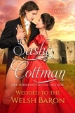  Sasha Cottman - Wedded to the Welsh Baron - London Lords.