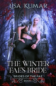  Lisa Kumar - The Winter Fae's Bride - Brides of the Fae, #1.