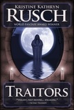  Kristine Kathryn Rusch - Traitors.