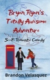  Brandon Velasquez - Bryan Ryan's Totally Awesome Adventure.