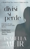  Isabella Muir - Divisi si Perde - Un racconto delle serie Crimine nel Sussex, #1.