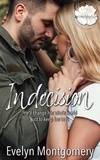  Evelyn Montgomery - Indecision - Destined Hearts, #2.