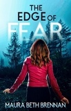  Maura Beth Brennan - The Edge of Fear.