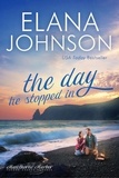  Elana Johnson - The Day He Stopped In - Hawthorne Harbor Romance, #3.