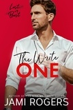  Jami Rogers - The Write One: An Enemies to Lovers Romance - Lust or Bust, #1.