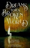  Julie C. Day et  Ellen Meeropol - Dreams for a Broken World - Dreams, #2.