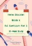  Mariya De Vua - Home Education Grade K Full Curriculum Part 1 - 10 Week Study.