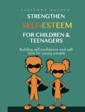  Fabienne Rausch - Strengthen Self-Esteem for Children &amp; Teenagers.