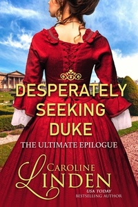  Caroline Linden - Desperately Seeking Duke: The Ultimate Epilogue - Desperately Seeking Duke, #3.5.