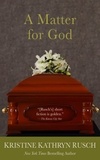  Kristine Kathryn Rusch - A Matter for God.