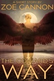  Zoe Cannon - The Coward's Way.