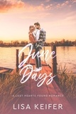  Lisa Keifer - June Days - A Lost Hearts Found Romance, #2.