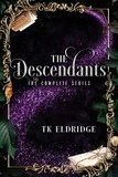  TK Eldridge - The Descendants: The Complete Series - The Descendants.