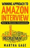  Martha Gage - Winning Approach to Amazon Interview: How to Become Amazonian.