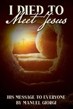 Manuel Giorgi - I Died to Meet Jesus.