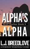  L.J. Breedlove - Alpha's Alpha - Wolf Harbor, #2.