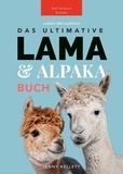  Jenny Kellett - Lamas &amp; Alpakas: Das Ultimative Lama &amp; Alpaka Buch für Kinder - Tierbücher für Kinder, #1.