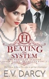  E.V. Darcy - Beating the System - The Royals of Avalone, #4.