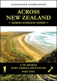  Alexander Andreasson - Across New Zealand - Across Endless Sands: A Te Araroa Thru-Hiking Adventure, Part One - Across New Zealand.