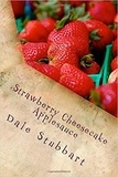  Dale Stubbart - Strawberry Cheesecake Applesauce.