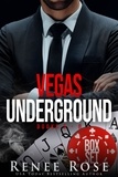  Renee Rose - Vegas Underground Collection, Books 5-8 - Vegas Underground.