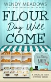  Wendy Meadows - Flour Day will Come - Twin Berry Bakery, #8.