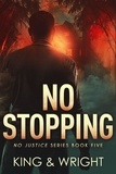  Nolon King et  David W. Wright - No Stopping - No Justice, #5.