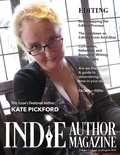  Chelle Honiker et  Alice Briggs - Indie Author Magazine: Featuring Kate Pickford Issue #4, August 2021 - Focus on Editing - Indie Author Magazine, #4.