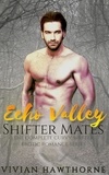  Vivian Hawthorne - Echo Valley Shifter Mates: The Complete Curvy Shifter Erotic Romance.