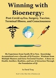  David Teng - Winning with Bioenergy: Post-Covid-19 Era, Surgery, Vaccine, Terminal Illness, and Consciousness.