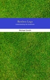  Michael Smith - Restless Legs.