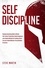  Steve Martin - Self Discipline: Develop Everlasting Habits to Master Self-Control, Productivity, Mental Toughness, and a Spartan Mindset for Creating a Life of Success to Beat Addiction, Procrastination, &amp; Laziness - Self Help Mastery, #1.