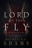  Michael R.E. Adams - Lord of the Fly (A Pact with Demons, Story #14) - A Pact with Demons Stories, #14.