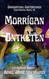 Ronel Janse van Vuuren - Morrígan Ontketen - Onmoontlike Onsterflikes, #8.