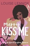  Louise Lennox - Merry Kiss Me - Kiawah Kisses, #1.