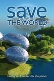  J. Scott Coatsworth - Save the World - Writers Save the World, #2.