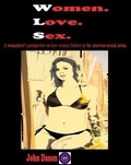  John Danen - Women. Love. Sex.