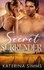  Katerina Simms - Secret Surrender – A Harlow Series Book - Harlow Series, #2.