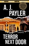  A. J. Payler - Terror Next Door.