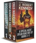  J. Robert Kennedy - The Special Agent Dylan Kane Thrillers Series: Books 1-3 - The Special Agent Dylan Kane Thrillers Box Sets, #1.