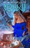  Maggie Shayne - Infinity - The Immortal Witches, #2.